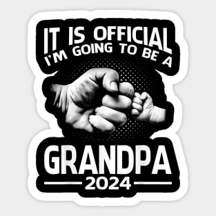 It Is Official I'M Going To Be A Grandpa 2024 Sticker